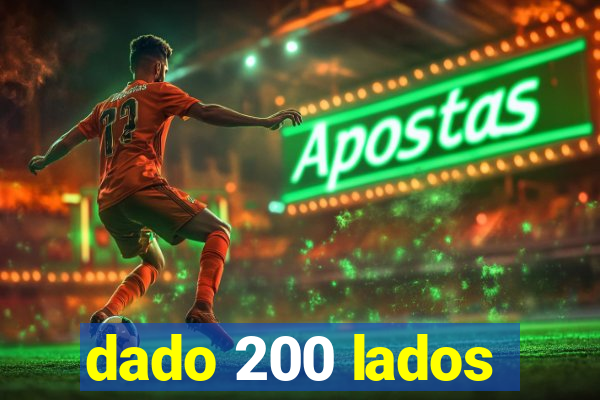 dado 200 lados